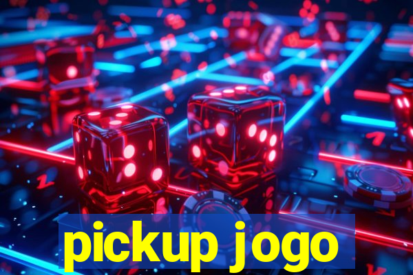 pickup jogo